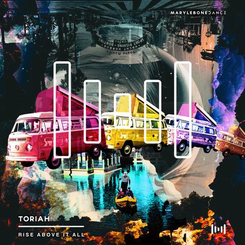 Toriah - Rise Above It All [Marylebone Records]