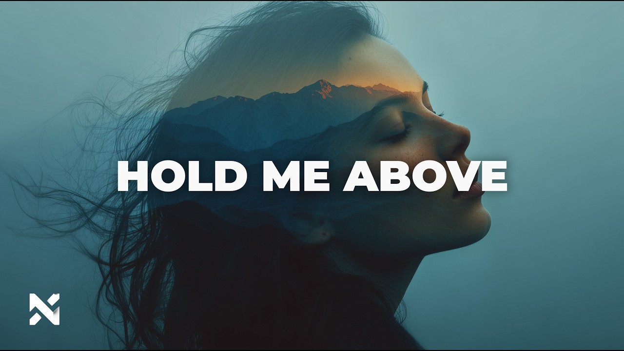 NOVRA – Hold Me Above | Emotional Deep House
