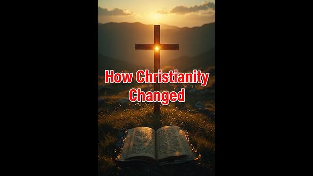 How Christianity Changed from the Original Faith
