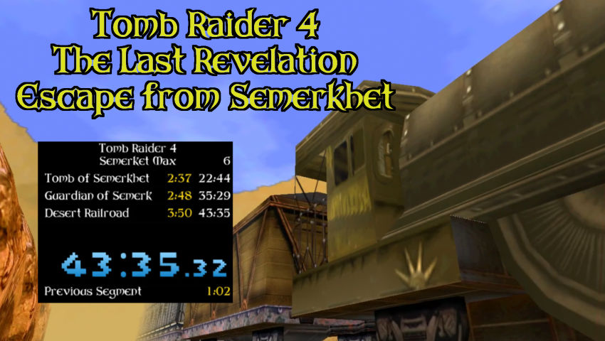 Tomb Raider 4: The Last Revelation | Escape from Semerkhet Max% in 43:35 (Invalid Attempt)