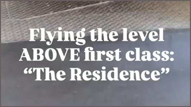 Did You Know About This? Flying The Level ABOVE First Class "The Residence"