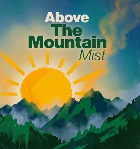 Above the Mountain KI-Mist