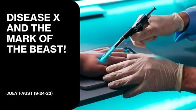 Pastor Joey Faust - Disease X and the Mark of the Beast!