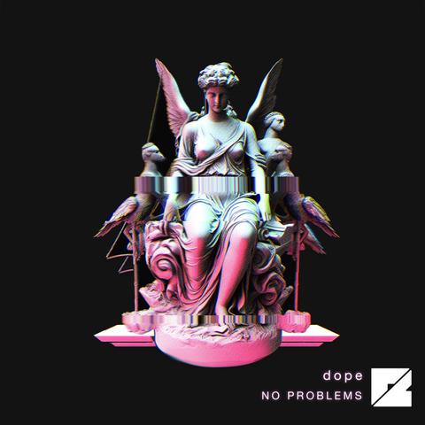 dope - No Problems