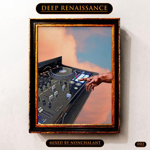 Deep Renaissance Mix 002