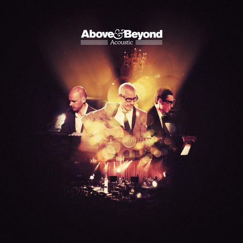 Above & Beyond - Satellite / Stealing Time (Acoustic)