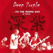 Deep Purple - ...To The Rising Sun In Tokyo (MP3 128Kbps)