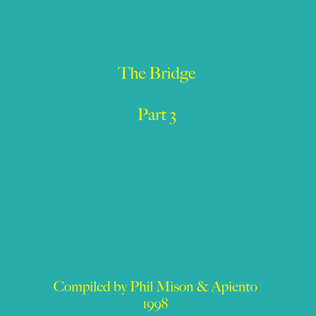 Mix 499 / The Bridge - Part Three