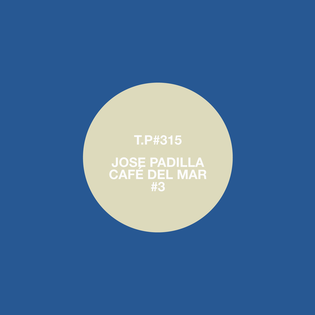 Test Pressing 315 / Jose Padilla / Cafe Del Mar #3