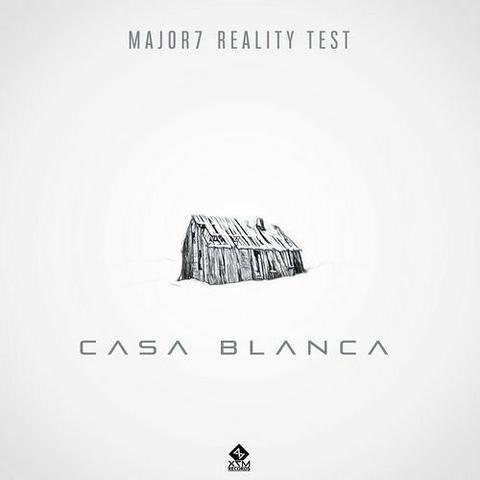 Major7 & Reality Test - Casa Blanca