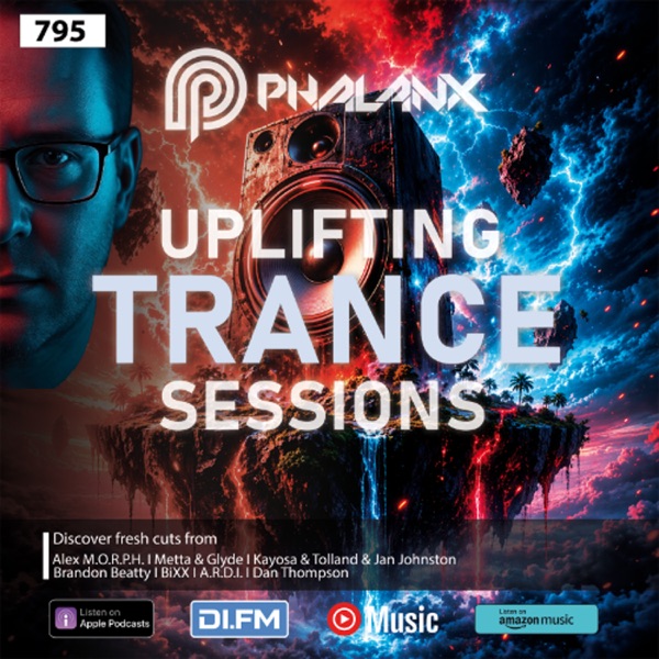 Uplifting Trance Sessions EP. 795 XXL with DJ Phalanx 🎧 (Trance Podcast)